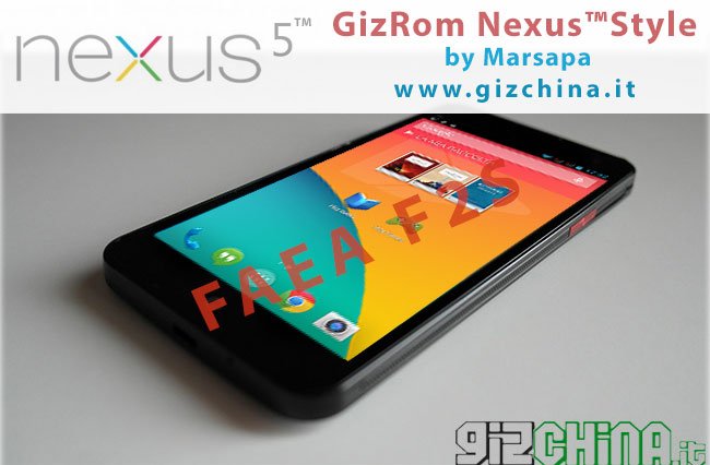 GizChina GizRom Nexus 5 Style Android KitKat by Marsapa per FAEA F2S
