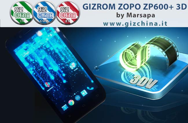 Prima GizChina ROM per ZOPO ZP600 + 3D octacore by Marsapa!