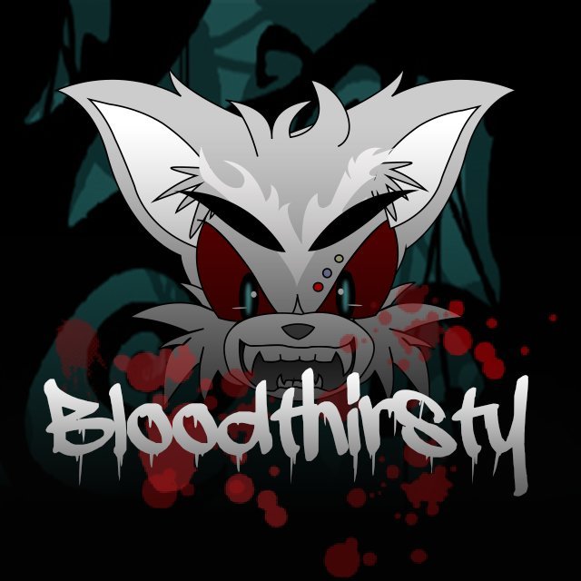 bloodthirsty