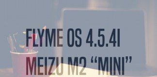 Flyme OS 4.5.4I meizu m2 mini