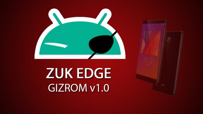 ZUK Edge GizROM 1.0