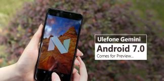 Ulefone Gemini Android 7.0 Comes for Preview