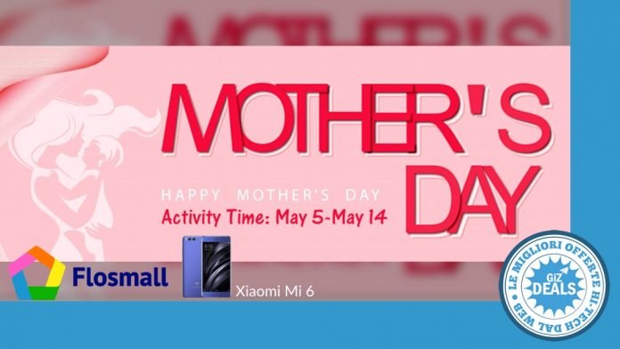 Flossmall - Codici sconto - Festa della mamma - Xiaomi Mi 6