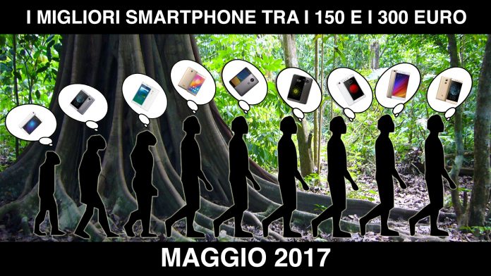 I migliori smartphone dai 150 ai 300 euro maggio 2017