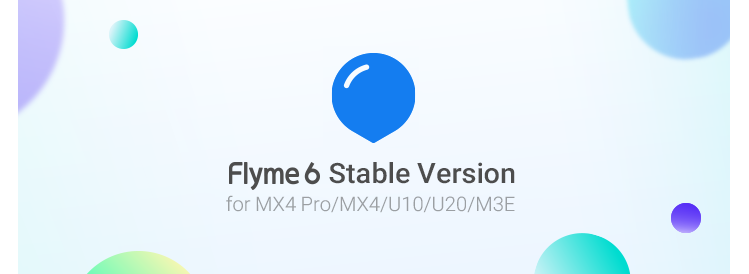 Flyme 6.1.0.0G MX4 Pro, MX4 U10 U20 M3E