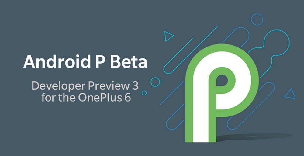 oneplus-6-android-p-developer-preview-3-download.