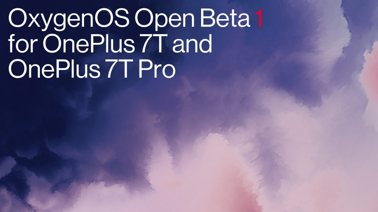 OnePlus 7T and 7T Pro | OxygenOS Open Beta 1 | Download 