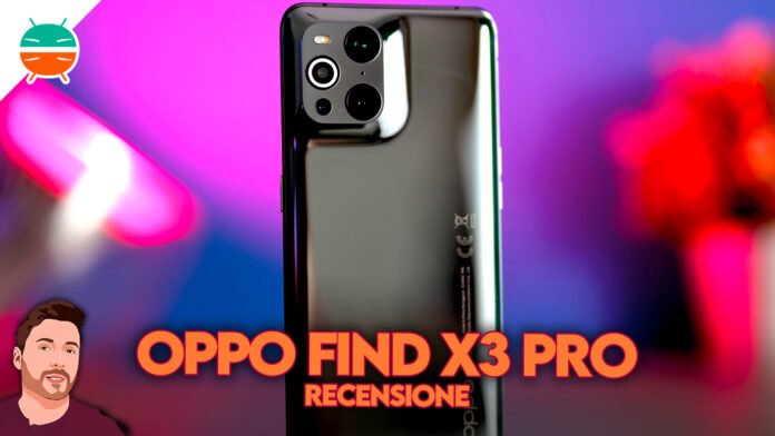 Recensione-Oppo-Find-X3-Pro-prezzo-prestazioni-fotocamera-caratteristiche-quale-scegliere-vs-italia-data-foto-software-COPERTINA