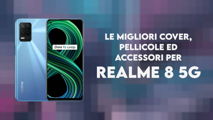 Realme 8 5G cover pellicole accessori