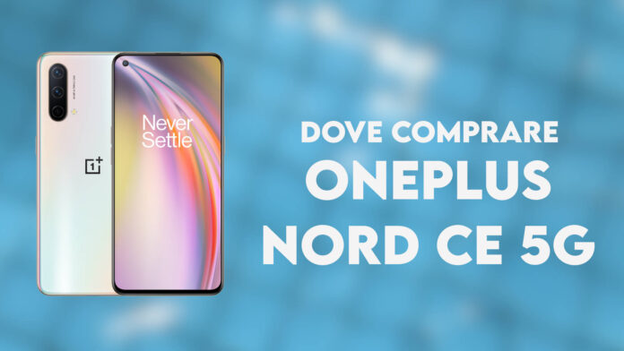 dove comprare oneplus nord ce 5g