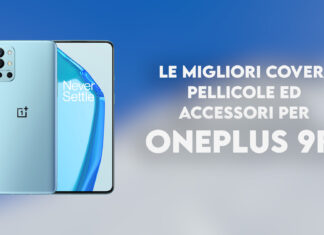 oneplus 9r migliori cover pellicole accessori