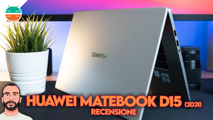 Copertina-Huawei-Matebook-D15-2021-laptop-ultrabook-notebook-test-intel-ryzen-economico-1