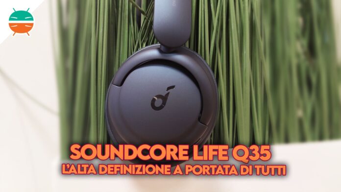 recensione soundcore life q35 cuffie anc anker copertina