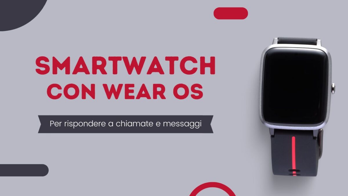 Quali sono gli smartwatch con cui è possibile rispondere a chiamate e messaggi