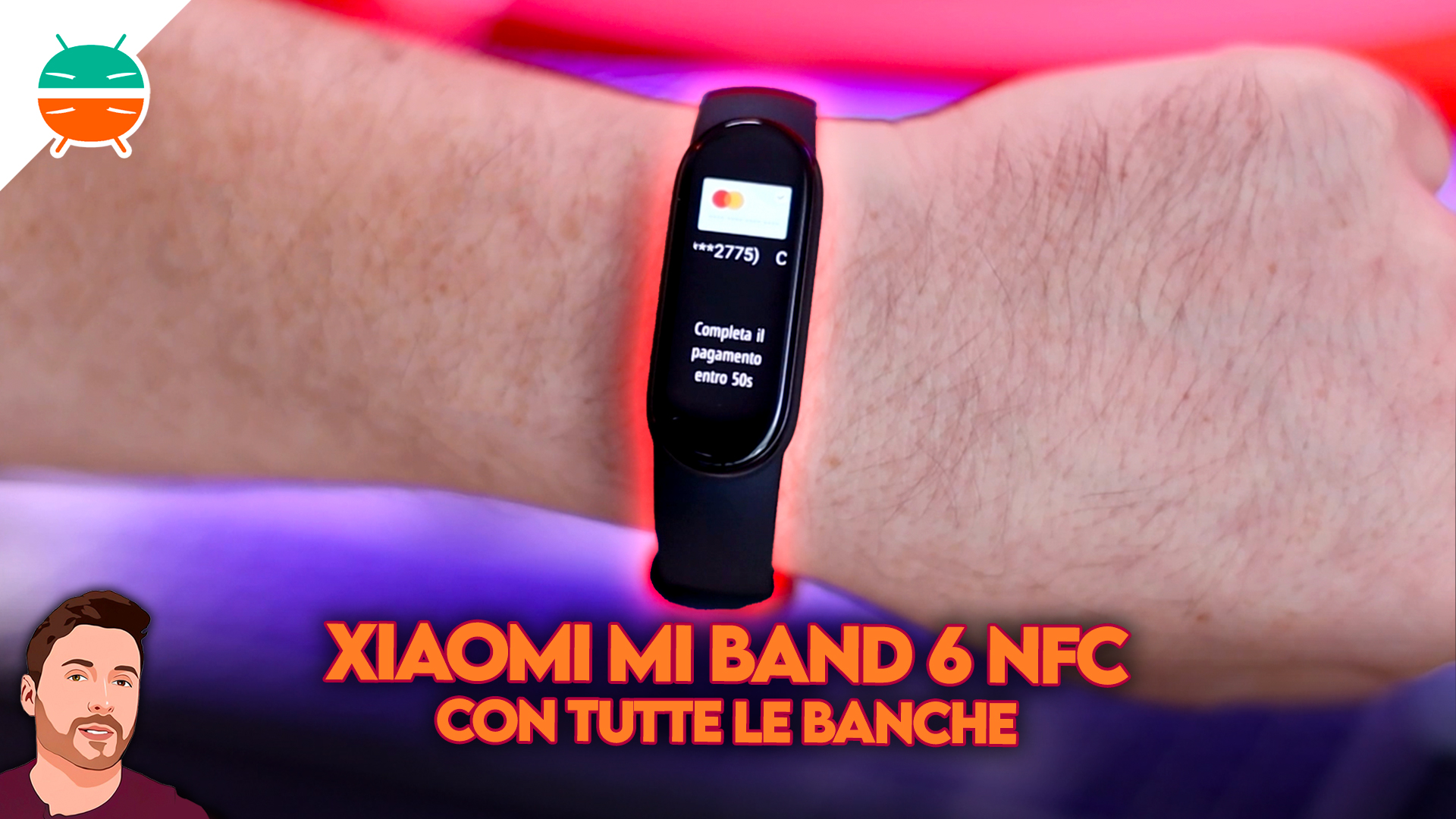 Xiaomi Mi Smart Band 6 NFC: come funzionano i pagamenti da smartband