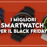 migliori smartwatch amazon black friday