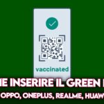 come inserire green pass smartphone android ios stocard xiaomi oppo iphone oneplus realme huawei