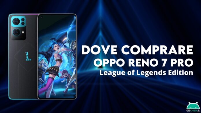 Dove comprare OPPO Reno 7 Pro League of Legends Edition