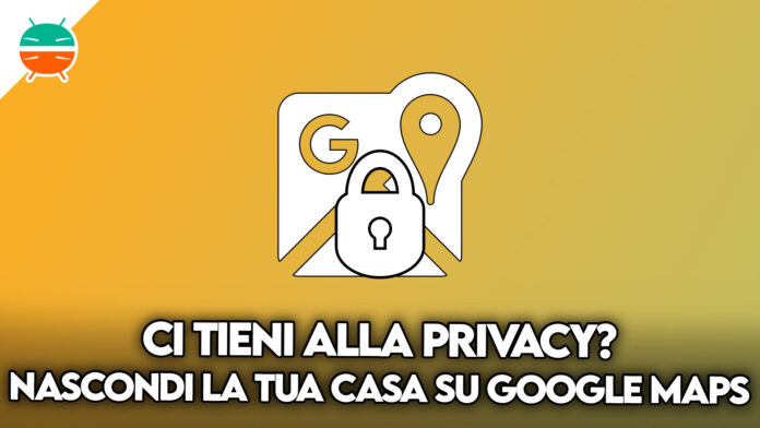 come oscurare casa google maps apple mappe