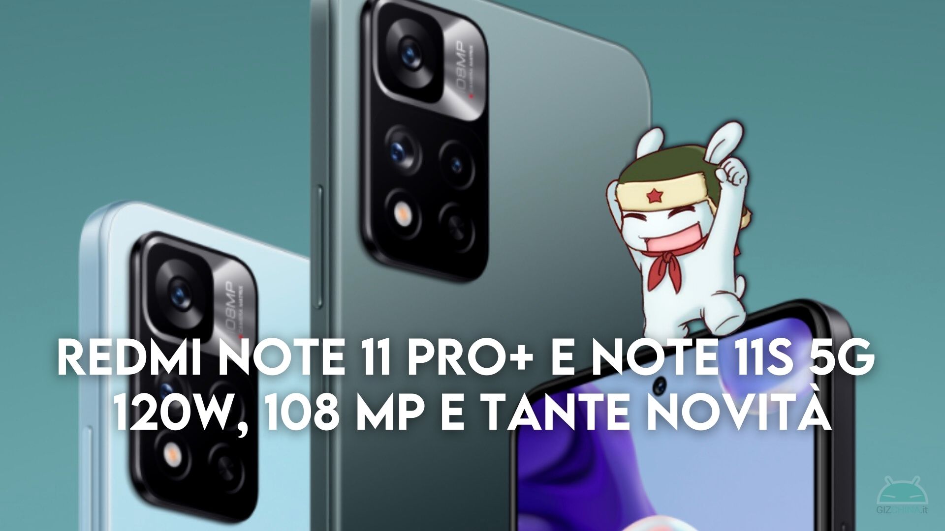 Redmi Note 11 Pro+ e 11S 5G ufficiali in Italia: la famiglia si allarga! - GizChina.it