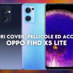 OPPO Find X5 Lite migliori cover pellicole accessori