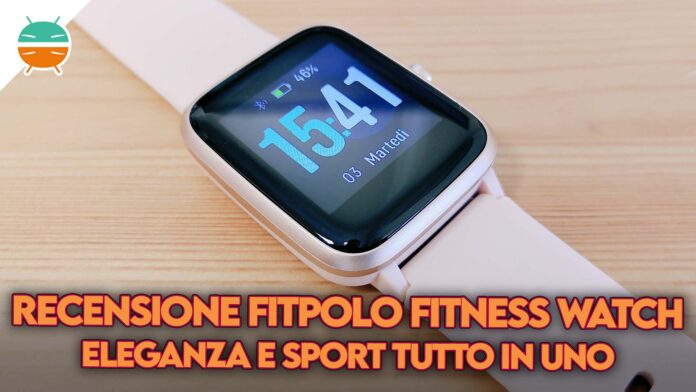 recensione fitpolo fitness watch smartwatch copertina