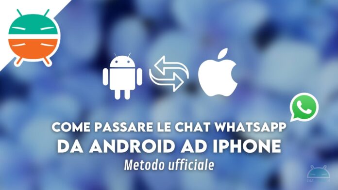 Come trasferire chat WhatsApp da Android ad iPhone