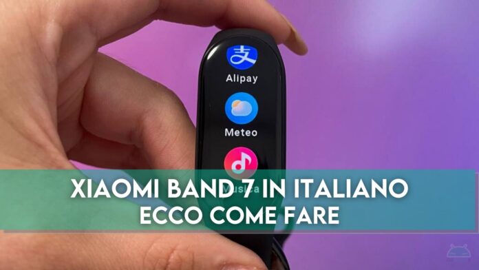 Xiaomi Band 7 italiano lingua come fare