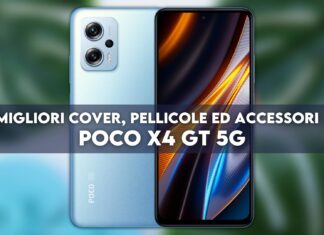 poco x4 gt 5g migliori cover pellicole accessori