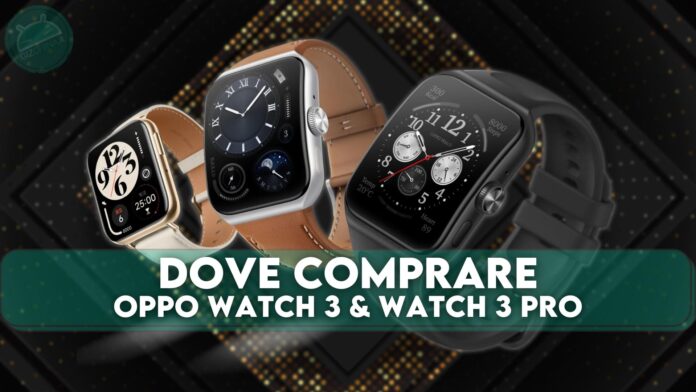 dove comprare oppo watch 3 pro smartwatch android