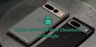 Come attivare il Filtro Chiamate su Google Pixel