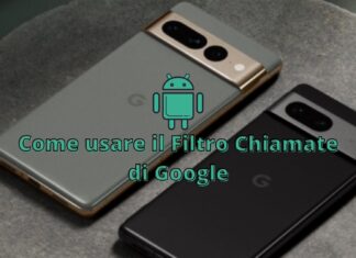 Come attivare il Filtro Chiamate su Google Pixel