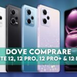 Dove comprare Redmi Note 12, 12 Pro, 12 Pro+ e 12 Explorer