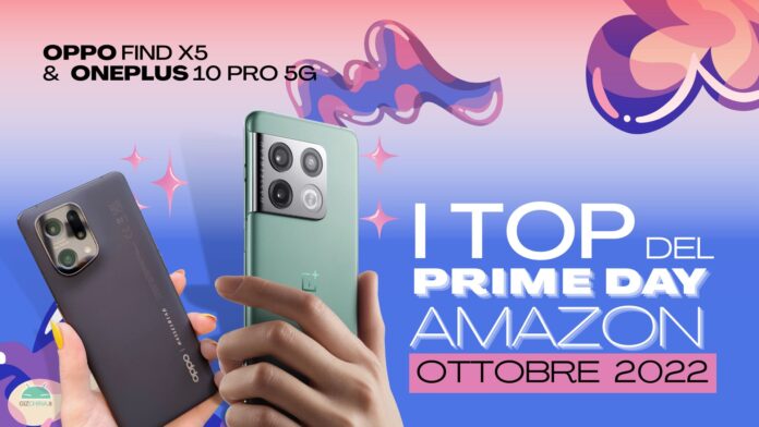 OnePlus 10 Pro e OPPO Find X5 Amazon Prime Day ottobre
