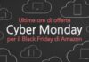 Amazon offerte Black Friday Cyber Monday