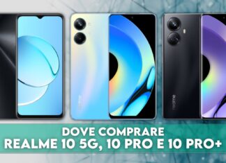 Dove comprare Realme 10 5G, Realme 10 Pro e 10 Pro+