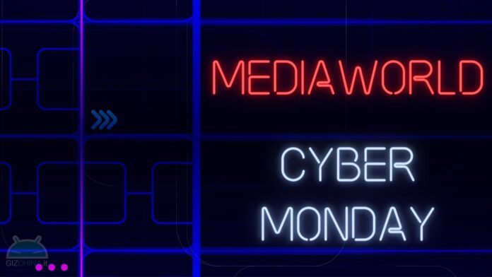 mediaworld cyber Monday