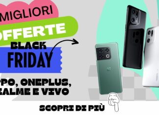 Migliori offerte smartphone oppo oneplus realme vivo black friday 2022