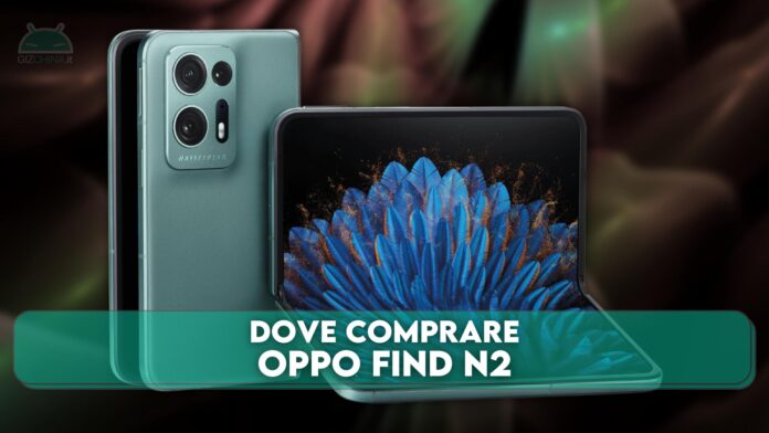 Dove comprare OPPO Find N2