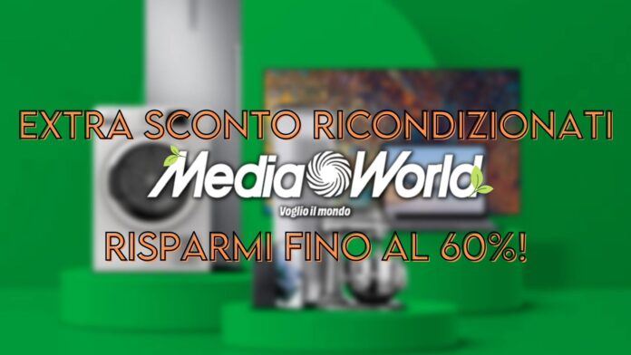 EXTRA SCONTO RICONDIZIONATI | MediaWorld
