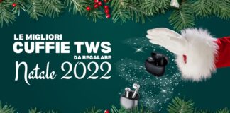 Migliori cuffie TWS da regalare a Natale 2022