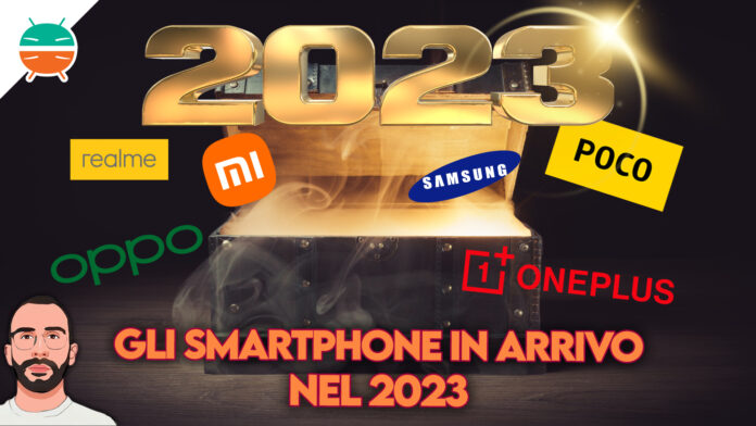 I migliori smartphone in arrivo nel 2023
