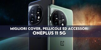 OnePlus 11 5G migliori cover pellicole ed accessori