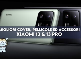 Migliori cover, pellicole ed accessori per Xiaomi 13 e 13 Pro