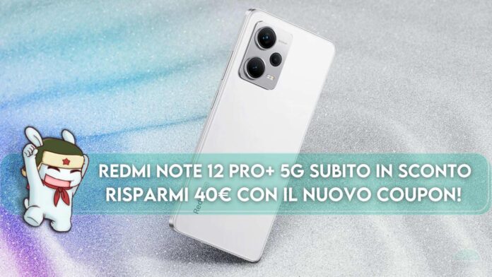 Codice sconto Redmi Note 12 Pro+ 5G