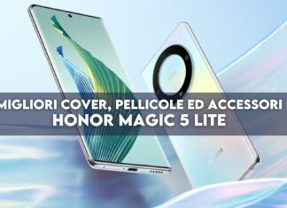 Honor Magic 5 Lite migliori cover, pellicole ed accessori