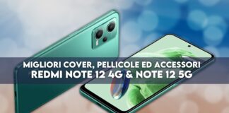 Migliori cover, pellicole ed accessori per Redmi Note 12 e Note 12 5G