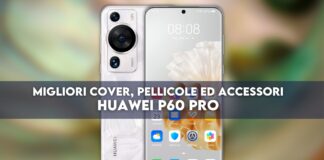 Huawei P60 Pro: migliori cover, pellicole ed accessori
