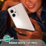 Dove comprare Redmi Note 12T Pro