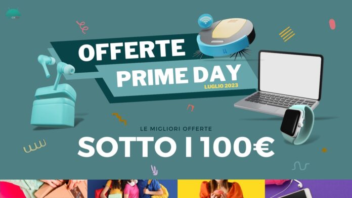 migliori offerte 100 euro amazon prime day 2023